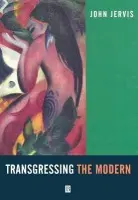 Transgressing the Modern - Jervis, John (University of Kent at Canterbury)