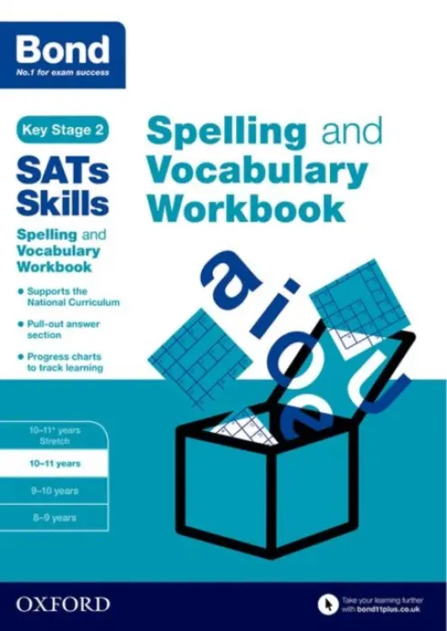 Bond SATs Skills Spelling and Vocabulary Workbook - Hughes, Michellejoy a Bond SATs Skills a Bond 11+
