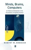 Minds, Brains, Computers - Cummins, Robert (University of Arizona)