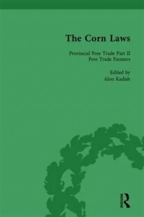 Corn Laws Vol 6 - Kadish, Alon