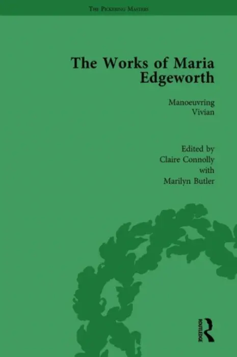 Works of Maria Edgeworth, Part I Vol 4 - Butler, Marilyn