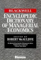 Blackwell Encyclopedic Dictionary of Managerial Economics