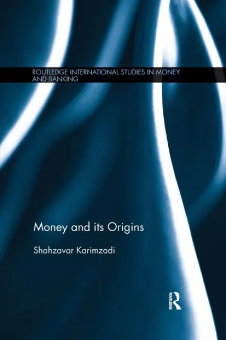 Money and its Origins - Karimzadi, Shahzavar (London Metropolitan University, UK)