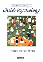 Introducing Child Psychology - Schaffer, H. Rudolph (University of Strathclyde)