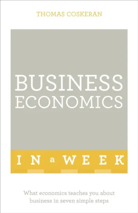 Business Economics In A Week - Coskeran, Thomas