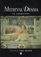 Medieval Drama - Walker, Greg (University of Leicester)