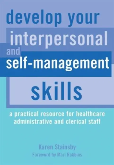Develop Your Interpersonal and Self-Management Skills - Stainsby, Karen a Gandhi, Hussain
