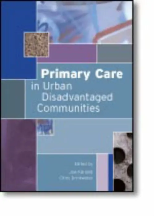 Primary Care in Urban Disadvantaged Communities - Kai, Joe a Drinkwater, Chris