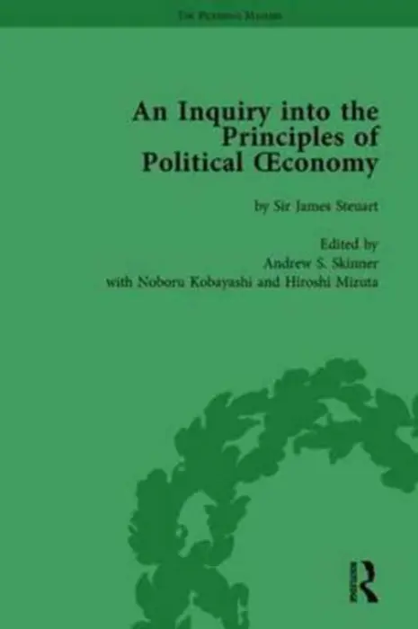 Inquiry into the Principles of Political Oeconomy Volume 1 - Skinner, Andrew S a Kobayashi, Noboru a Mizuta, Hiroshi
