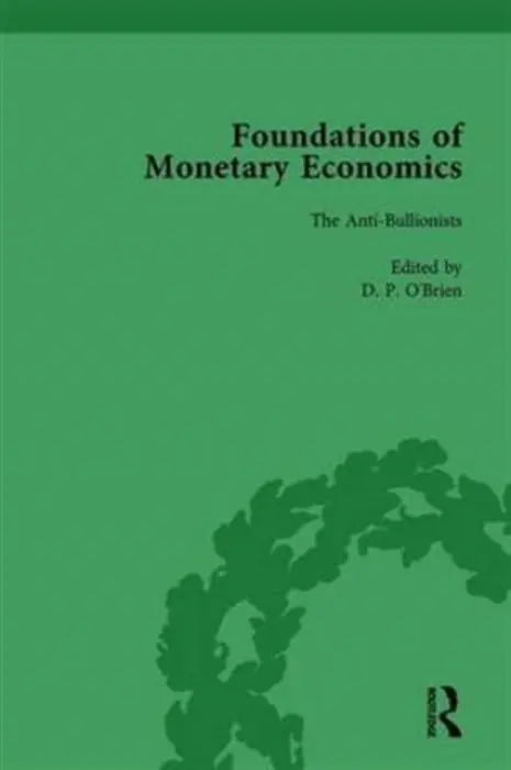 Foundations of Monetary Economics, Vol. 3 - O'Brien, D P