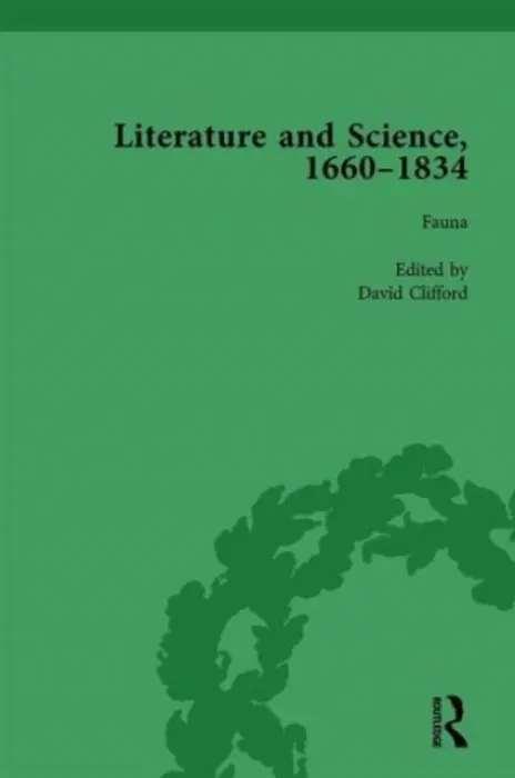 Literature and Science, 1660-1834, Part II vol 5 - Hawley, Judith