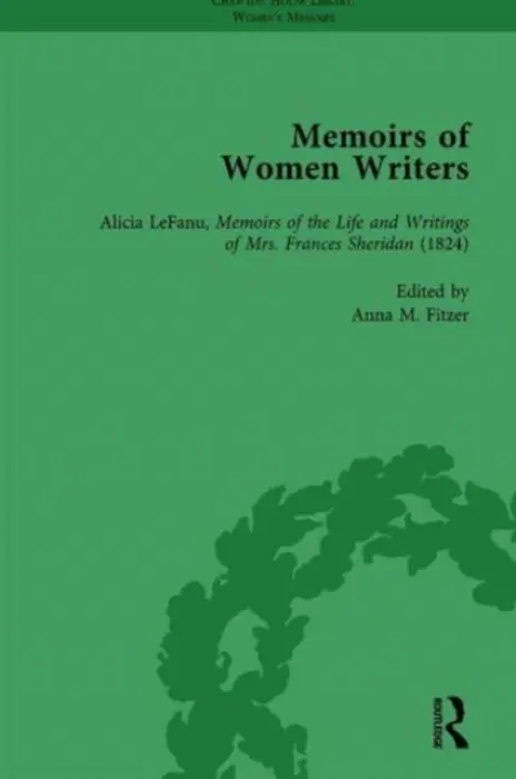Memoirs of Women Writers, Part I, Volume 1 - Fitzer, Anna M a Walker, Gina Luria