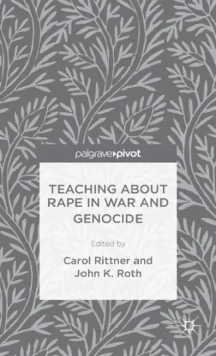 Teaching About Rape in War and Genocide