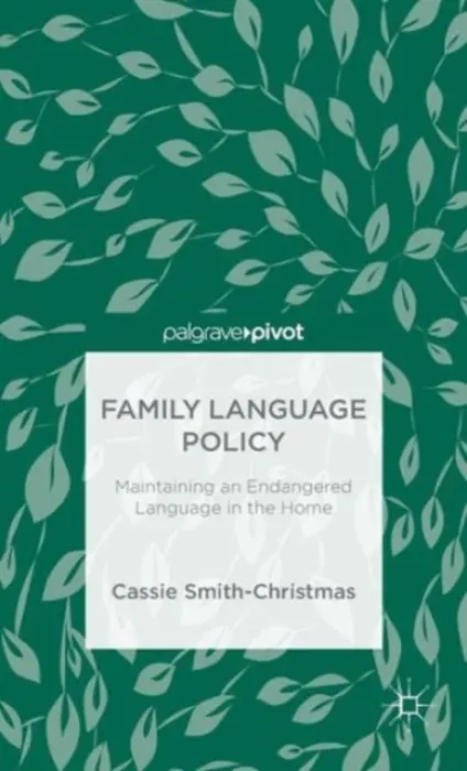Family Language Policy - Smith-Christmas, C.