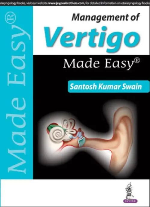 Management of Vertigo Made Easy - Swain, Santosh Kumar