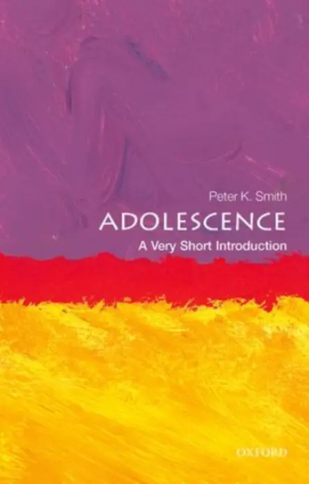 Adolescence - Smith, Peter K (Emeritus Professor, Goldsmiths, University of London)