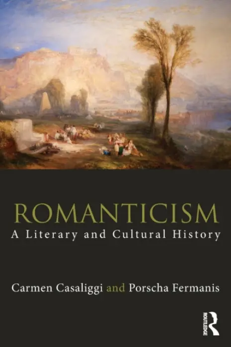 Romanticism - Casaliggi, Carmen (Cardiff Metropolitan University, UK) a Fermanis, Porscha