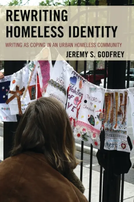 Rewriting Homeless Identity - Jeremy  S. Godfrey
