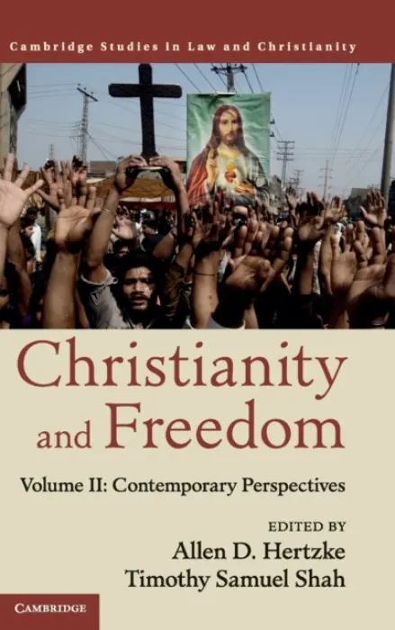 Christianity and Freedom: Volume 2, Contemporary Perspectives