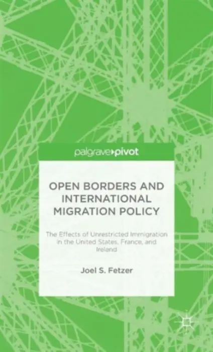 Open Borders and International Migration Policy - Fetzer, J.