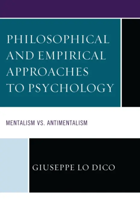 Philosophical and Empirical Approaches to Psychology - Dico, Giuseppe Lo
