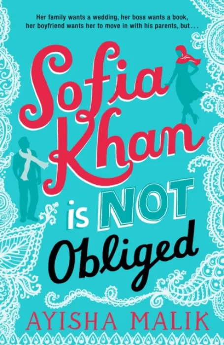 Sofia Khan is Not Obliged - Malik, Ayisha