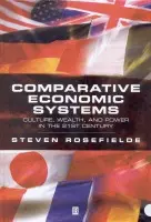 Comparative Economic Systems - Rosefielde, Steven (University of North Carolina)