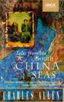 Tales From The South China Seas - Allen, Charles