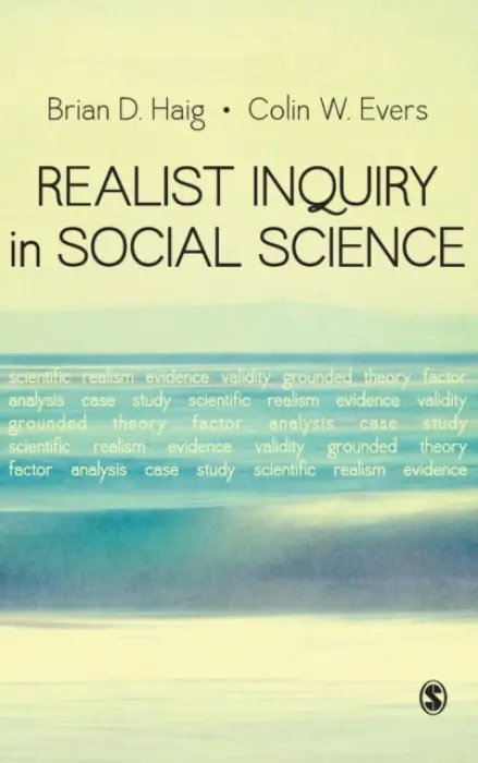 Realist Inquiry in Social Science - Haig, Brian Douglas a Evers, Colin