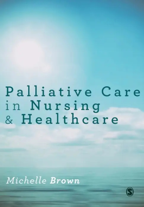 Palliative Care in Nursing and Healthcare