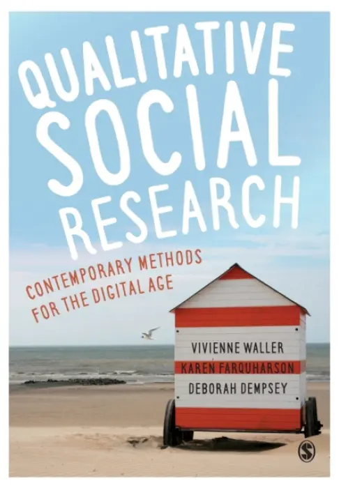 Qualitative Social Research - Waller, Vivienne a Farquharson, Karen a Dempsey, Deborah