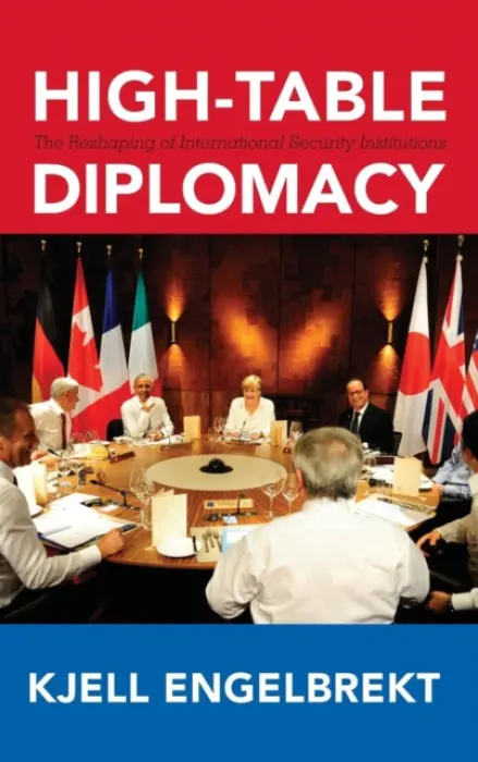 High-Table Diplomacy - Engelbrekt, Kjell