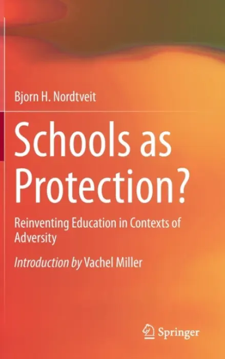 Schools as Protection? - Nordtveit, Bjorn H.