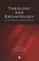 Theology and Eschatology at the Turn of the Millennium