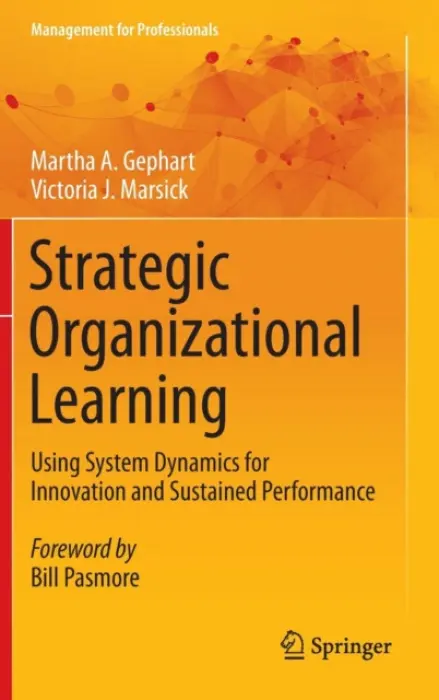 Strategic Organizational Learning - Gephart, Martha A. a Marsick, Victoria J.