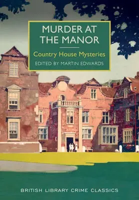 Murder at the Manor - Edwards, Martin
