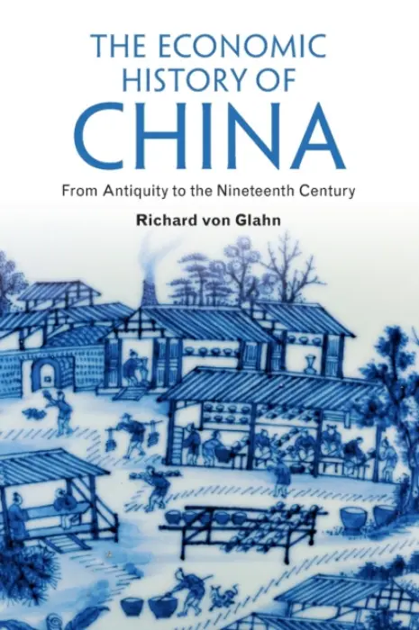 Economic History of China - von Glahn, Richard (University of California, Los Angeles)