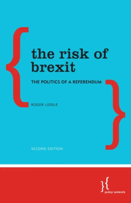 Risk of Brexit - Liddle, Roger