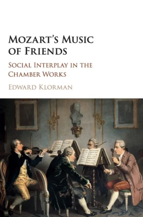 Mozart's Music of Friends - Klorman, Edward