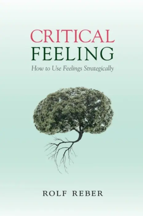 Critical Feeling - Reber, Rolf (Universitetet i Oslo)