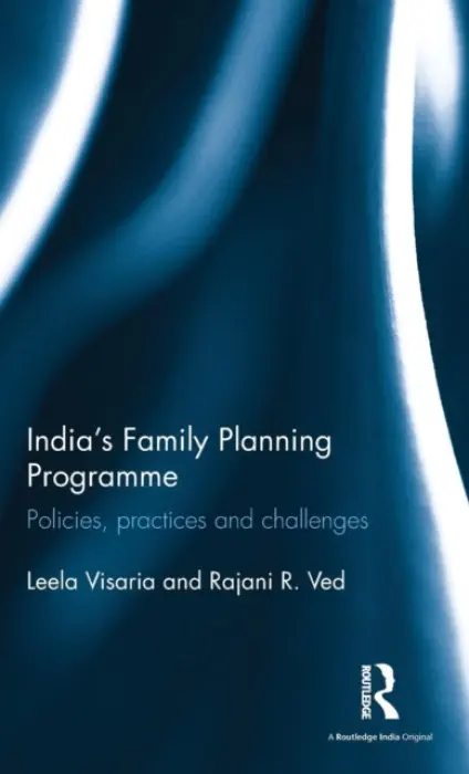 India's Family Planning Programme - Visaria, Leela a Ved, Rajani R.