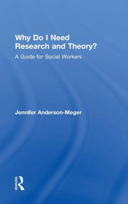 Why Do I Need Research and Theory? - Anderson-Meger, Jennifer (Viterbo University, USA)