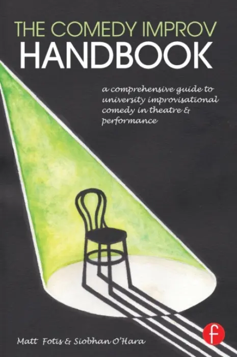 Comedy Improv Handbook - Fotis, Matt a O'Hara, Siobhan