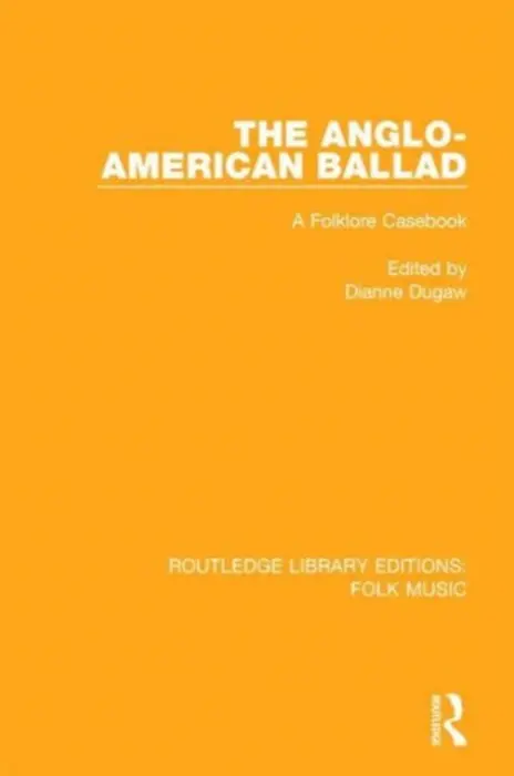 Anglo-American Ballad - Dugaw, Dianne (University of Oregon, USA)
