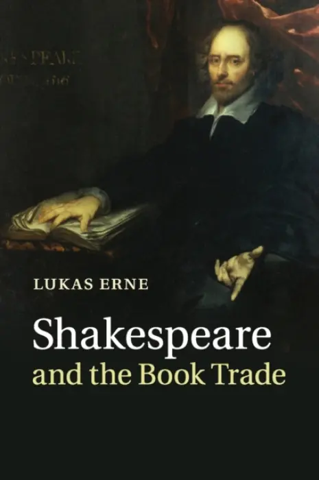 Shakespeare and the Book Trade - Erne, Lukas (Universite de Geneve)