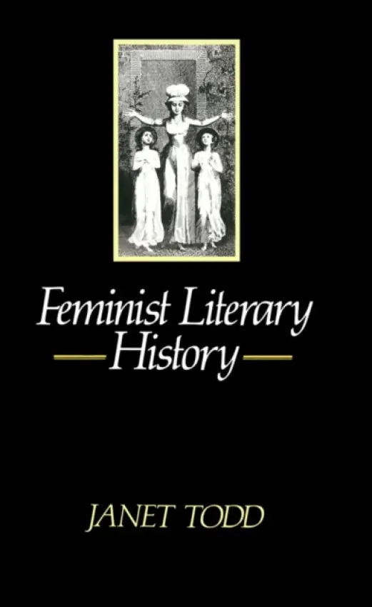 Feminist Literary History - Todd, Janet (University of Aberdeen)