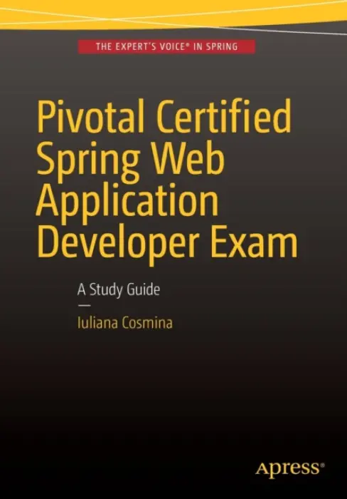 Pivotal Certified Spring Web Application Developer Exam - Cosmina, Iuliana