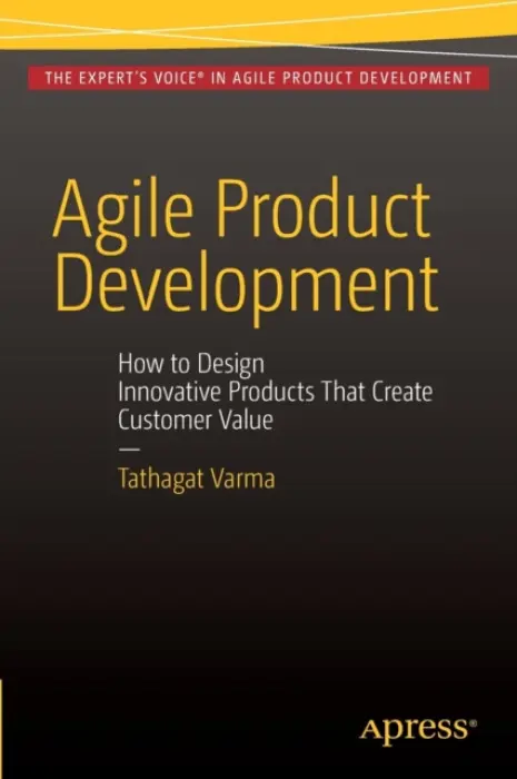 Agile Product Development - Varma, Tathagat