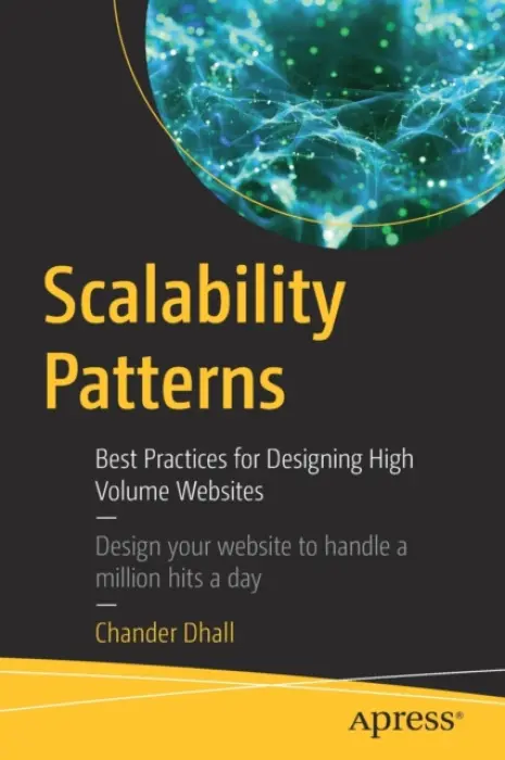 Scalability Patterns - Dhall, Chander