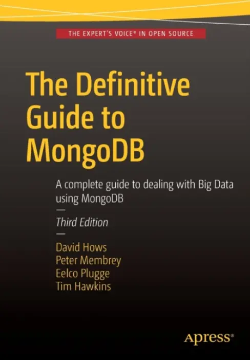 Definitive Guide to MongoDB - Plugge, Eelco a Hows, David a Membrey, Peter a Hawkins, Tim